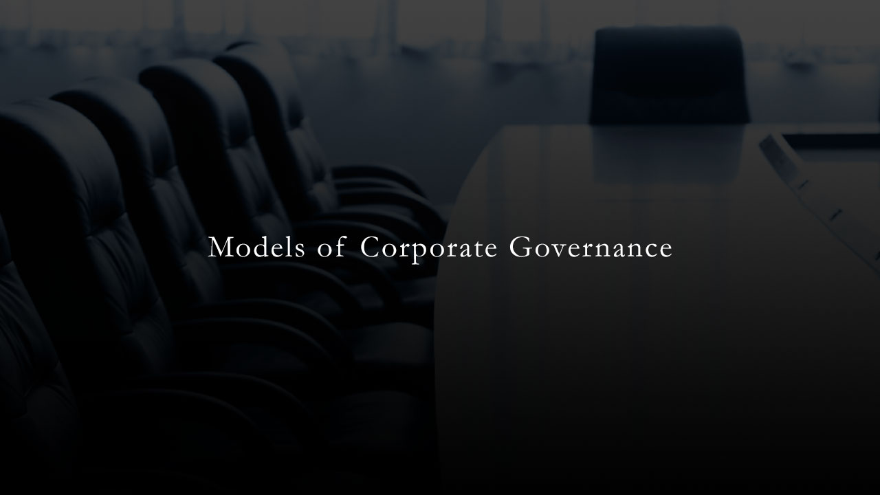 Models of Corporate Governance